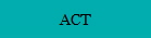 ACT